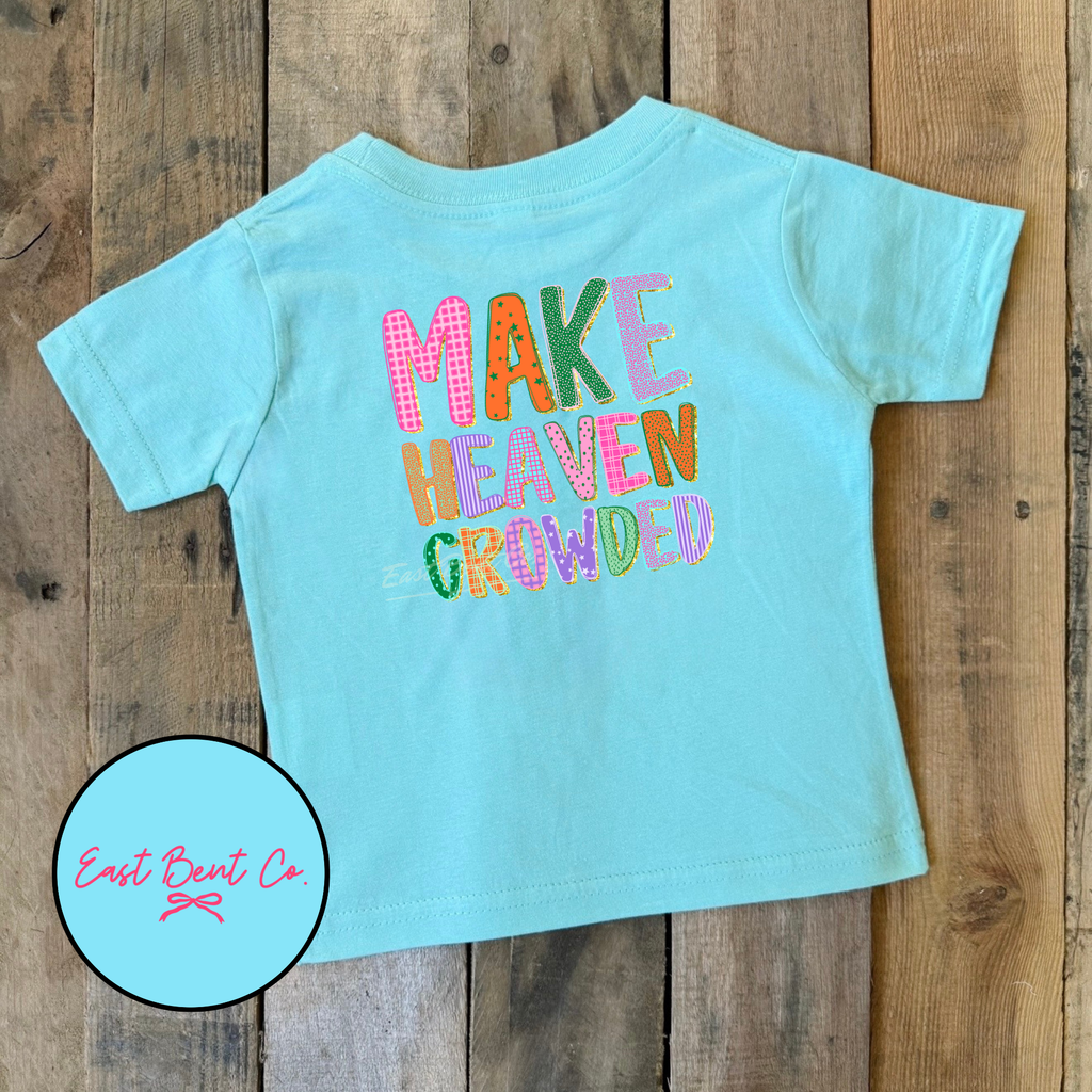 Make Heaven Crowded Girls Short Sleeve Shirt