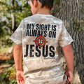 My Sight Is Always On Jesus Short Sleeve Shirt