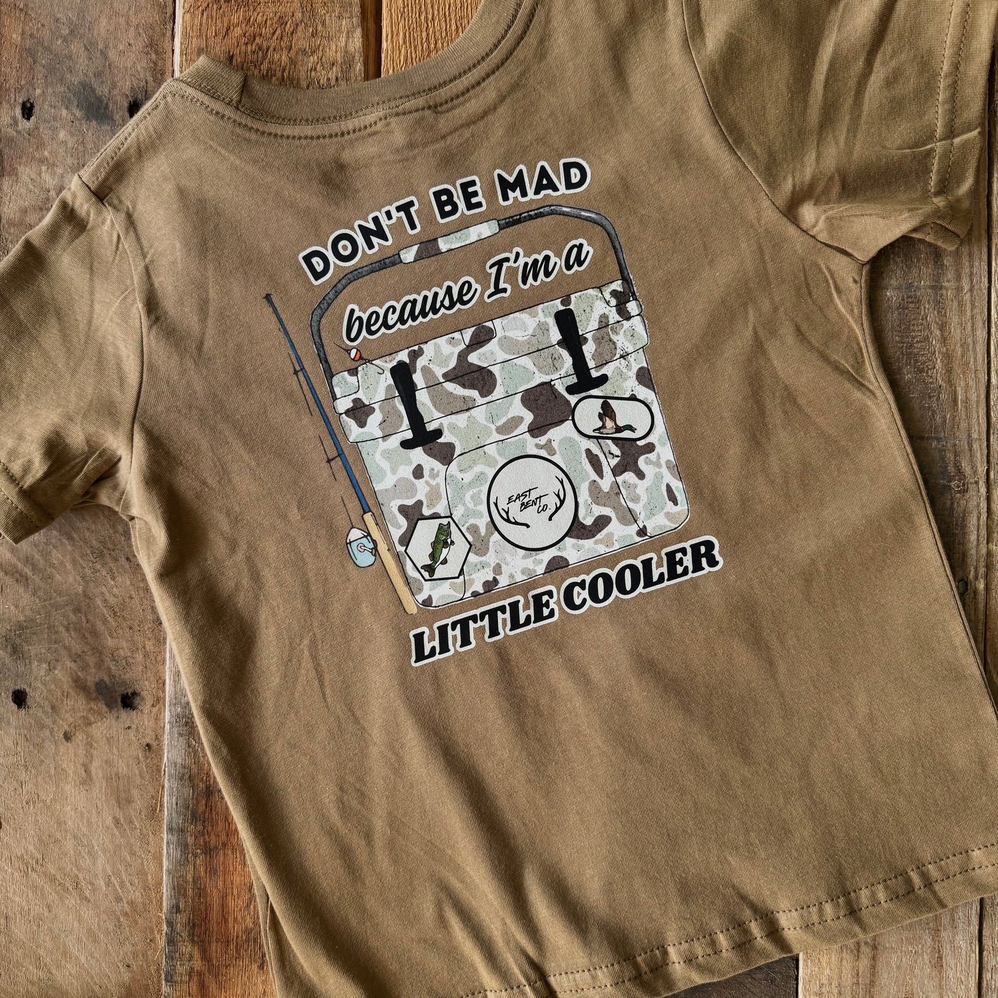 Don’t Be Mad I’m A Little Cooler Short Sleeve Shirt