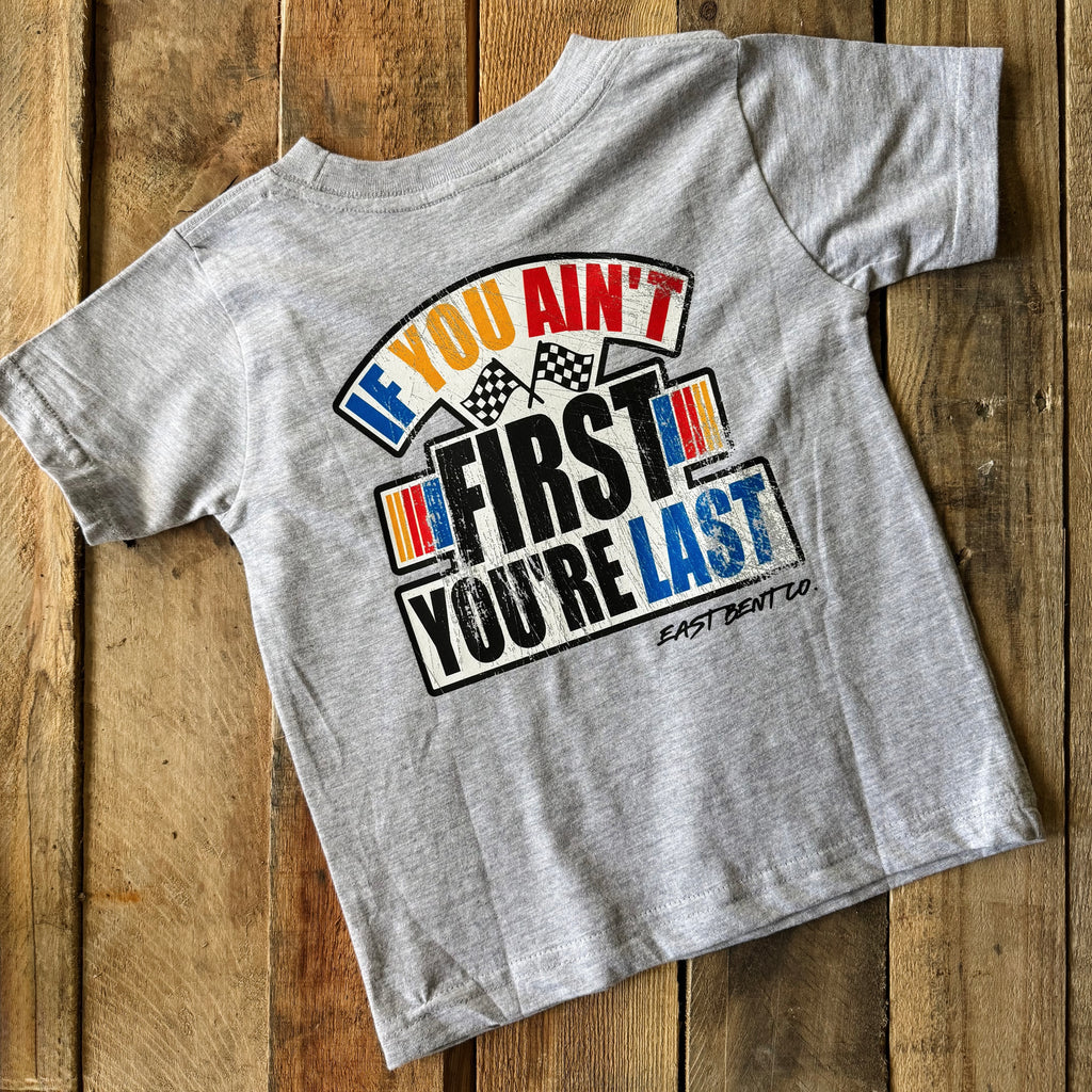 If You Ain’t First You’re Last Kids Short Sleeve Shirt